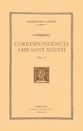 CORRESPOND�NCIA AMB SANT AGUST�, VOL. I