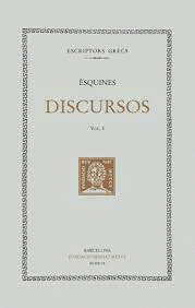 DISCURSOS, VOL. I: CONTRA TIMARC. SOBRE L'AMBAIXADA FRAUDULENTA