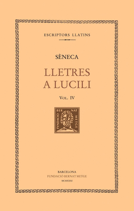 LLETRES A LUCILI, VOL. IV I �LTIM: LLIBRES XVI-XX