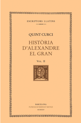 HIST�RIA D'ALEXANDRE EL GRAN, VOL. III I �LTIM: LLIBRES VIII-X