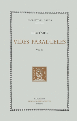 VIDES PARAL�LELES, VOL. IV: P�RICLES I FABI M�XIM. N�CIAS CRASSUS