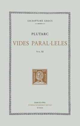 VIDES PARAL�LELES, VOL. XII: ARTAXERXES. AGIS I CLE�MENES. TIBERI I GAIUS GRAC