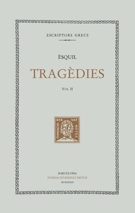 TRAG�DIES, VOL. II: ELS SET CONTRA TEBES. PROMETEU ENCADENAT