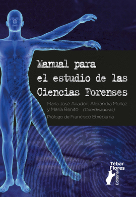 MANUAL PARA EL ESTUDIO DE LAS CIENCIAS FORENSES