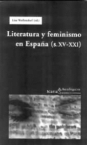 LITERATURA Y FEMINISMO EN ESPA�A (S.XV-XXI)