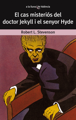 CAS MISTERIOS DEL DOCTOR JEKYLL I EL SENYOR HYDE