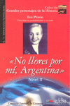 GPH 8 - NO LLORES POR M ARGENTINA (EVA PERN)