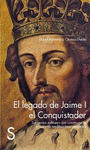 LEGADO DE JAIME I EL CONQUISTADOR