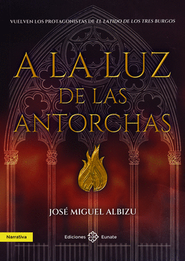 A LA LUZ DE LAS ANTORCHAS