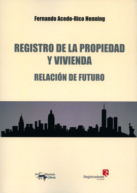 REGISTRO DE LA PROPIEDAD Y VIVIENDA