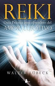 REIKI GUA PRCTICA PARA EL SENDERO DEL AMOR