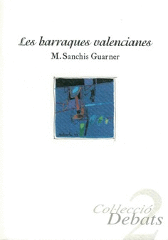 LES BARRAQUES VALENCIANES