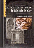 ARTE Y ARQUITECTURA EN LA VALENCIA DE 1700