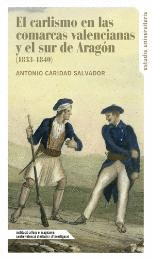 CARLISMO EN LAS COMARCAS VALENCIANAS Y EL SUR DE ARAG�N