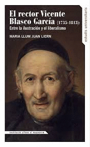 RECTOR VICENTE BLASCO GARC�A (1735-1813)