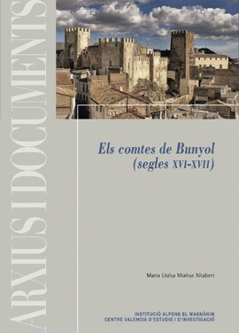 COMTES DE BUNYOL (SEGLES XVI-XVIII)