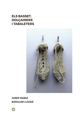 ELS BASSET: DOL�AINERS I TABALETERS