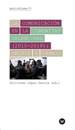 COMUNICACIN EN LA COMUNITAT VALENCIANA (2010-2018)