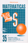 MATEMATICAS ESO N?35 - MATEMATICA LUDICA