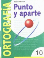 PUNTO Y APARTE ORTOGRAF�A (10) C.M.
