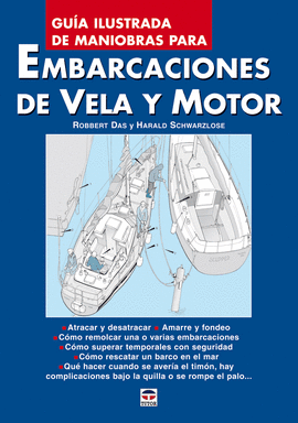 GU�A ILUSTRADA DE MANIOBRAS PARA EMBARCACIONES DE VELA Y MOTOR