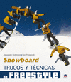 SNOWBOARD TRUCOS Y TECNICAS DE FREESTYLE