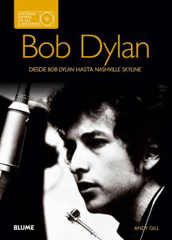 BOB DYLAN. HISTORIAS DETR�S DE LAS CANCIONES