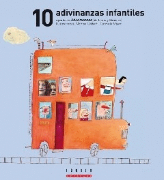 10 ADIVINANZAS INFANTILES A PARTIR DE ADIVINANZAS (DE LLOREN GIMNEZ)