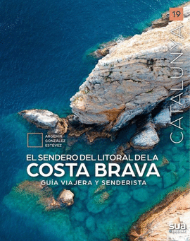 SENDERO DEL LITORAL DE LA COSTA BRAVA