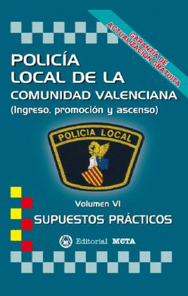 POLICÍA LOCAL DE LA COMUNIDAD VALENCIANA VOLÚMEN VI