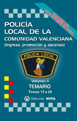 POLICIA LOCAL DE LA COMUNIDAD VALENCIAN VOL II TEMARIO 13-26