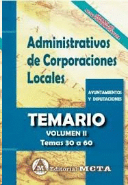 ADMINISTRATIVOS DE CORPORACIONES LOCALES TEMARIO VOL 2