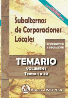 SUBALTERNOS DE CORPORACIONES LOCALES TEMARIO VOLUMEN I TEMAS 1 A 30