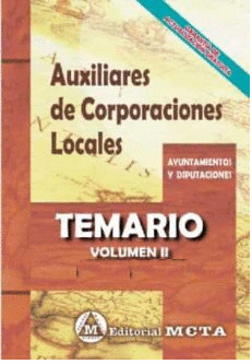 AUXILIARES DE CORPORACIONES LOCALES DE LA COMUNIDAD VALENCIANA VOLUMEN II TEMAS
