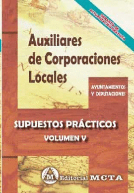 AUXILIARES DE CORPORACIONES LOCALES DE LA COMUNIDAD VALENCIANA SUPUESTOS PRACTIC