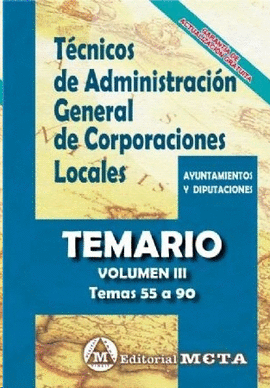 TCNICOS DE ADMINISTRACIN GENERAL DE CORPORACIONES LOCALES TEMARIO VOL 3