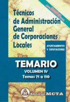 TCNICOS DE ADMINISTRACIN GENERAL DE CORPORACIONES LOCALES TEMARIO VOLUMEN IV TEMAS 71 A 110