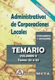 ADMINISTRATIVOS DE CORPORACIONES LOCALES AYUNTAMIENTOS Y DIPUTACIONES TEMARIO VOLUMEN II