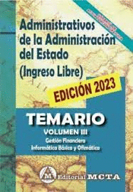 ADMINISTRATIVOS DE LA ADMINISTRACI�N DEL ESTADO (INGRESO LIBRE) TEMARIO VOLUMEN III