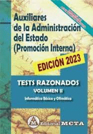 AUXILIARES DE LA ADMINISTRACIN DEL ESTADO (PROMOCIN INTERNA) TESTS RAZONADOS VOLUMEN II
