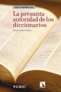 PRESUNTA AUTORIDAD DE LOS DICCIONARIOS