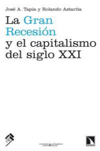 LA GRAN RECESI�N Y EL CAPITALISMO DEL SIGLO XXI