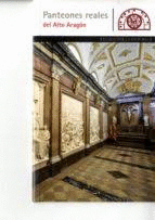 PANTEONES REALES DEL ALTO ARAGON�S