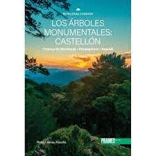 RUTAS PARA CONOCER LOS �RBOLES MONUMENTALES CASTELL�N