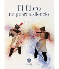 EBRO NO GUARDA SILENCIO