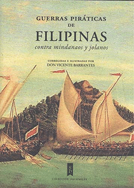 GUERRAS PIRTICAS DE FILIPINAS CONTRA MINDANAOS Y JOLANOS