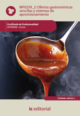 OFERTAS GASTRON�MICAS SENCILLAS Y SISTEMAS DE APROVISIONAMIENTO. HOTR0408 - COCI