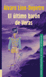 EL �LTIMO BAR�N DE VERAS