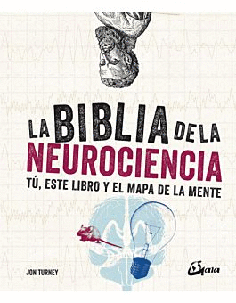 BIBLIA DE LA NEUROCIENCIA