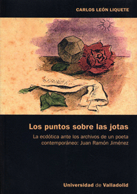 PUNTOS SOBRE LAS JOTAS, LOS. LA ECD�TICA ANTE LOS ARCHIVOS DE UN POETA CONTEMPOR
